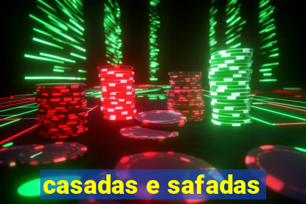 casadas e safadas